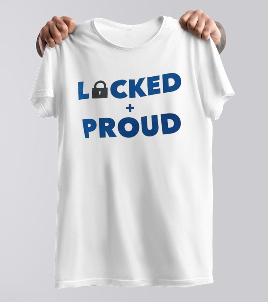 Locked And Proud Inspirational Padlock T-Shirt