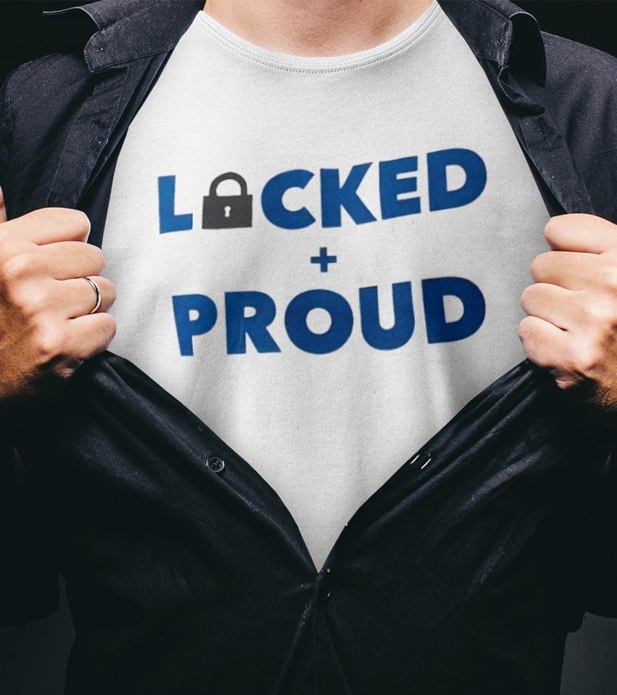 Locked And Proud Inspirational Padlock T-Shirt
