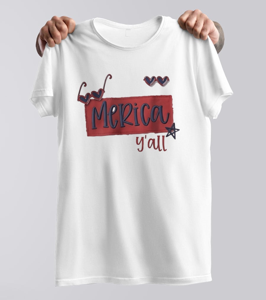 Merica Y'all Patriotic Heart Sunglasses Red Blue Star Fourth Of July T-Shirt