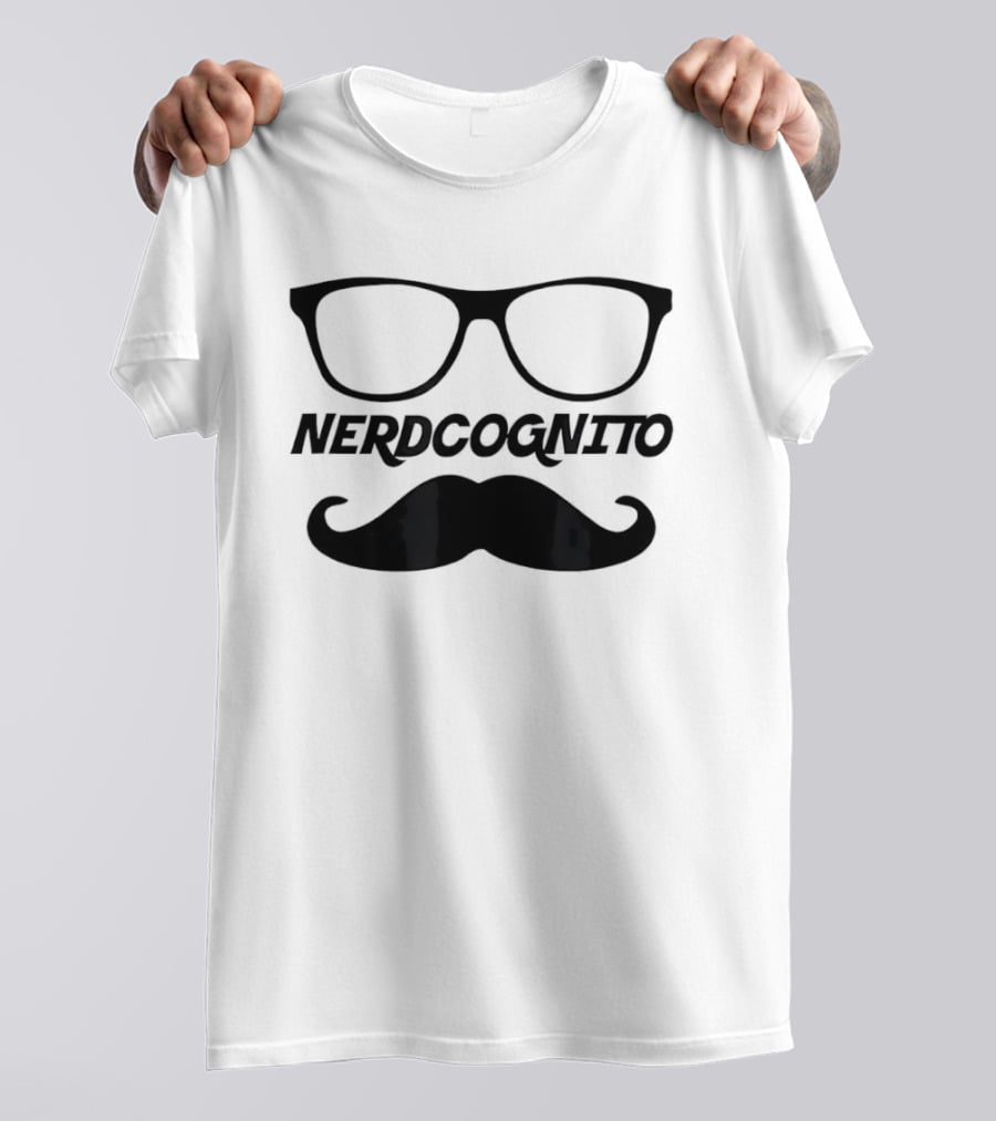 Nerdcognito Glasses Mustache Disguise T-Shirt