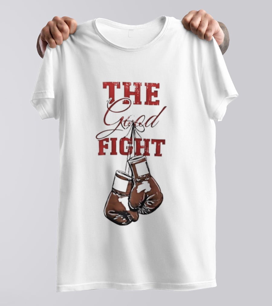 The Good Fight Hanging Boxing Gloves Motivation T-Shirt