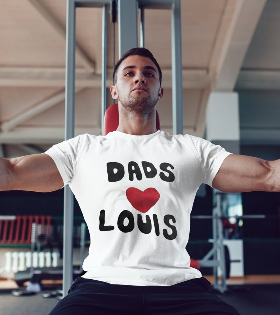 Dads Heart Louis Appreciation T-Shirt