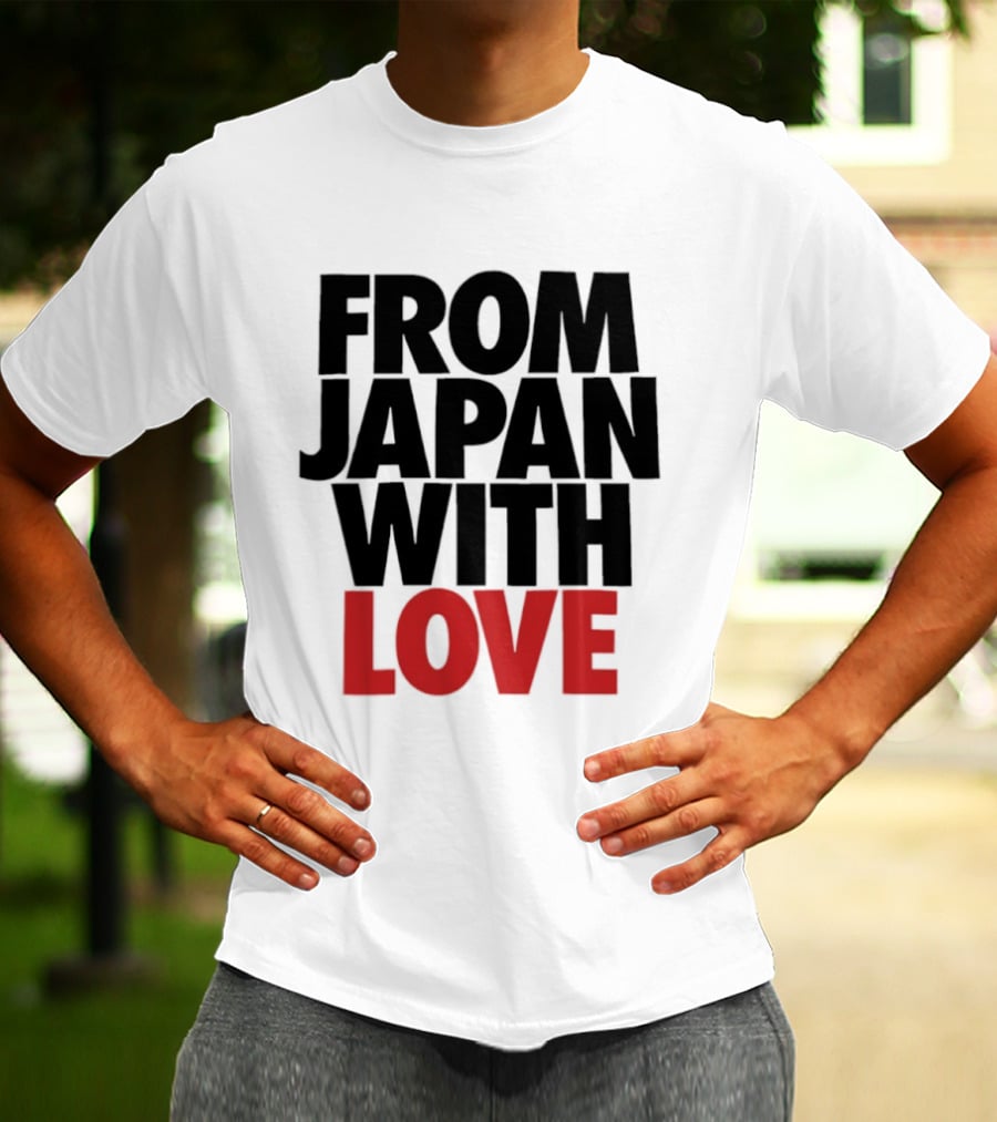 From Japan With Love T-Shirt