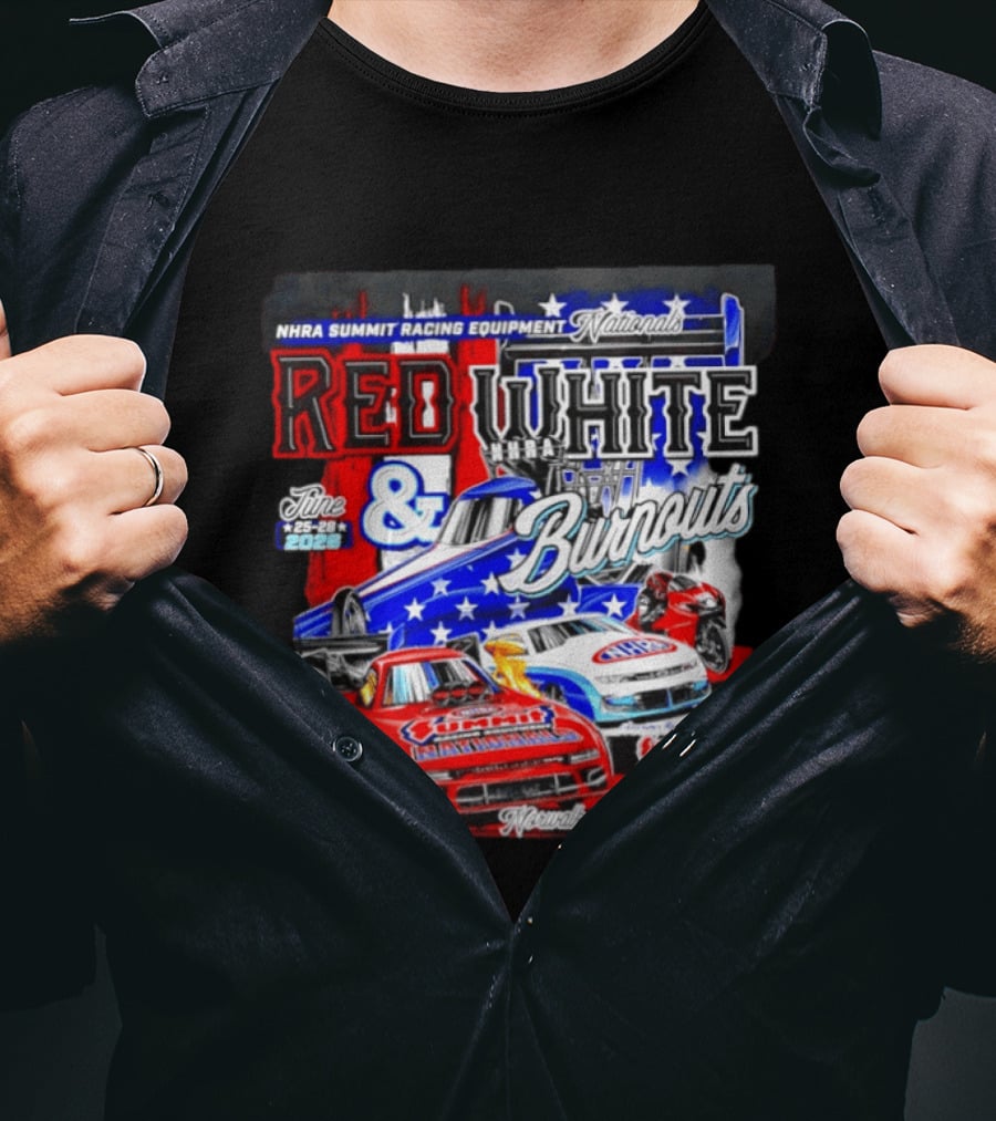 2026 NHRA Summit Racing Equipment Nationals Red White Burnouts June 25 28 Summit Motorsports Park Norwalk Ohio T-Shirt