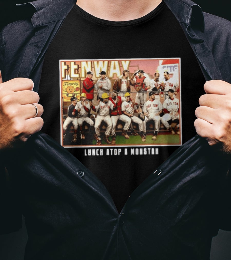 Boston Red Sox Fenway Park Players Lunch Atop A Monstah T-Shirt