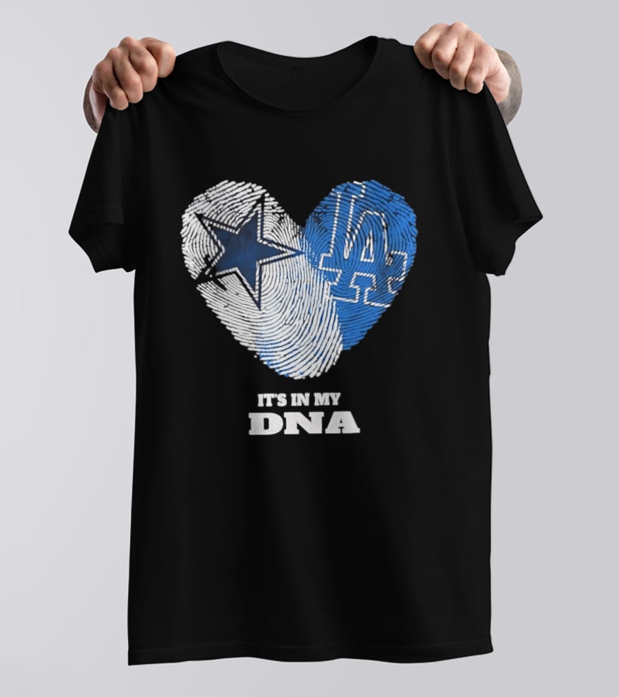 Dallas Cowboys Los Angeles Dodgers It's In My DNA Fingerprint Heart T-Shirt