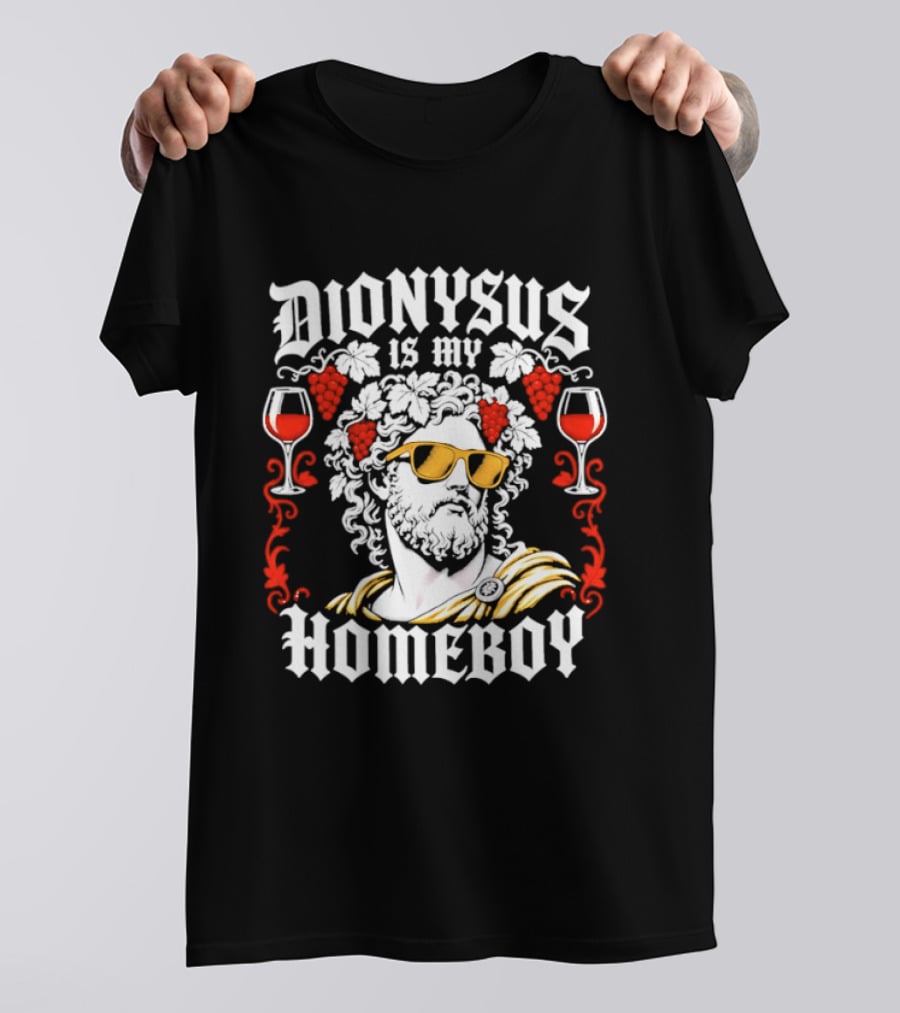 Dionysus Is My Homeboy Greek Mythology Wine God With Sunglasses And Grapes T-Shirt