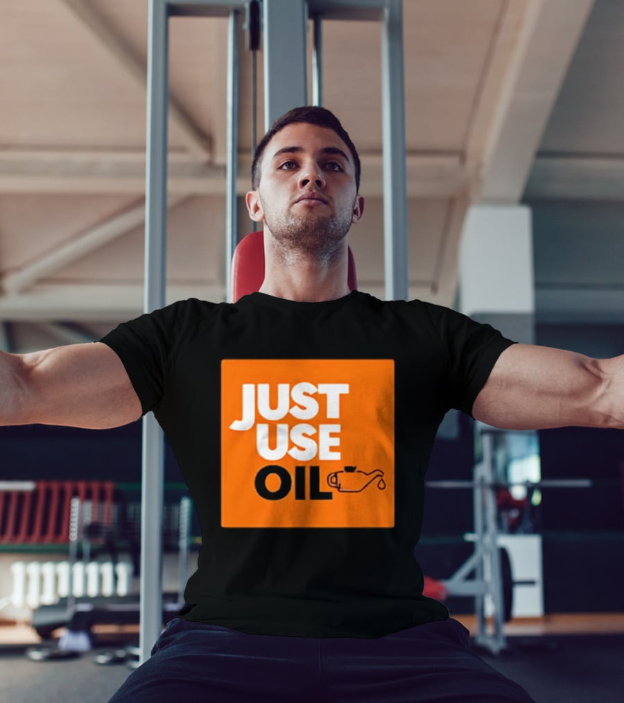 Just Use Oil Orange Oil Can T-Shirt