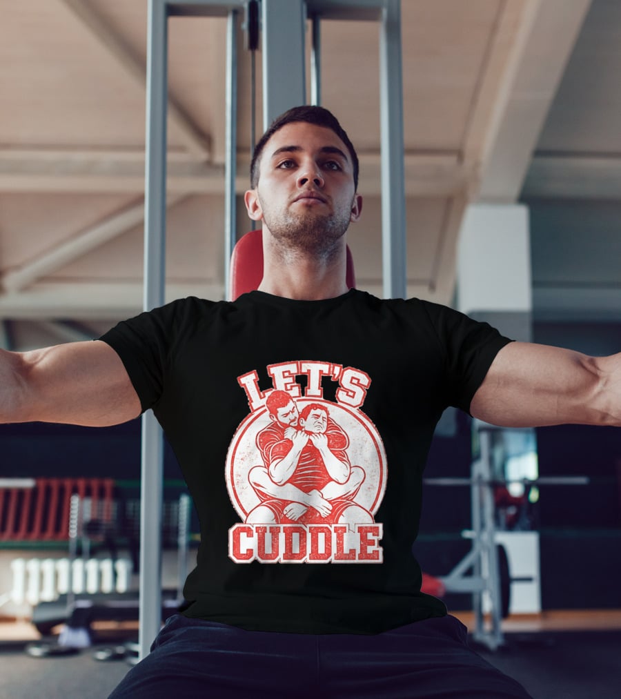 Let's Cuddle Wrestling Choke Hold T-Shirt