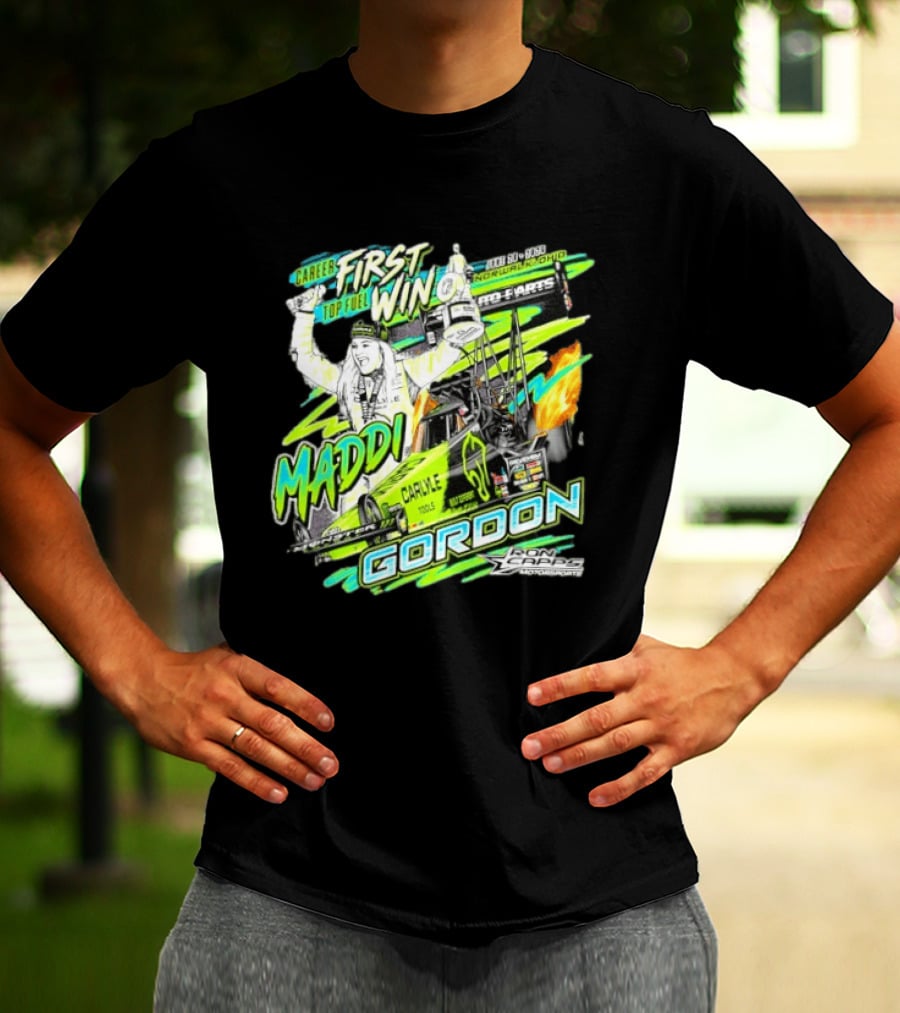 Career First Top Fuel Win Maddi Gordon Norwalk Ohio Ron Capps Motorsports Carlisle Tools T-Shirt