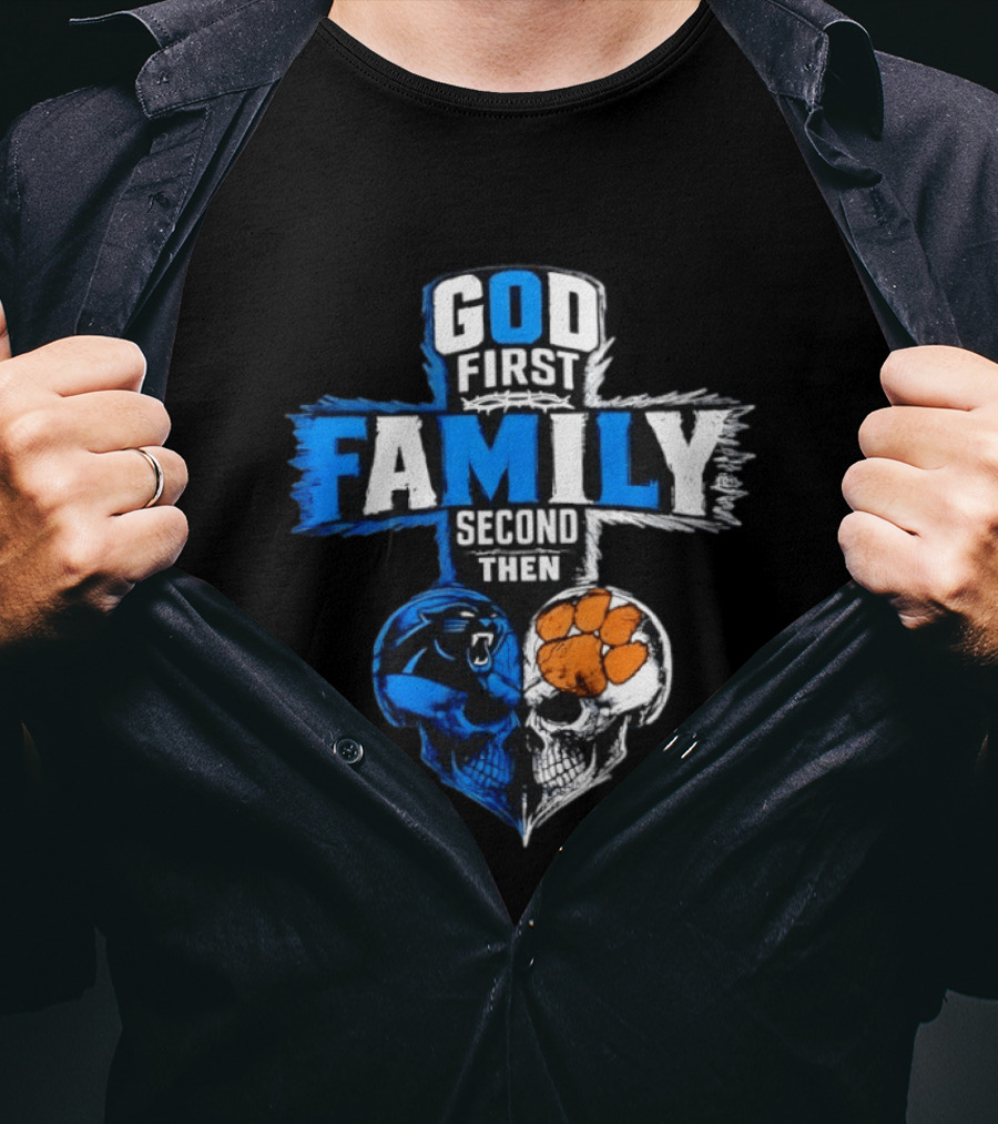 God First Family Second Then Carolina Panthers Clemson Tigers Skull Heart T-Shirt