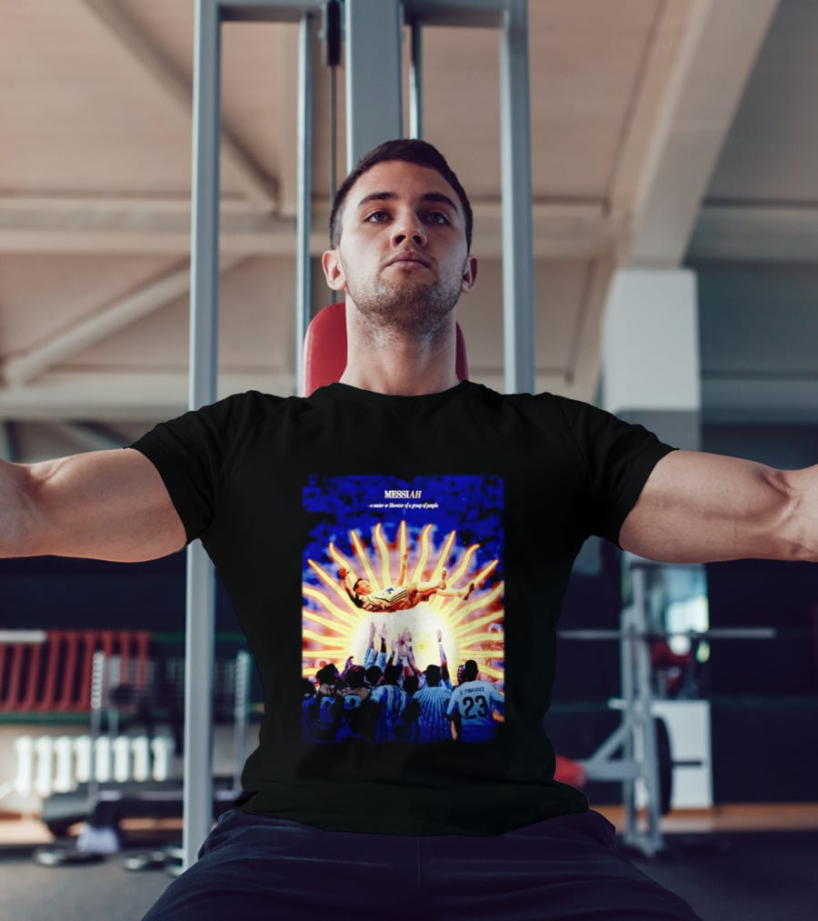 MESSIAH A Savior Or Liberator Of A Group Of People Soccer Celebration Iconic Moment T-Shirt