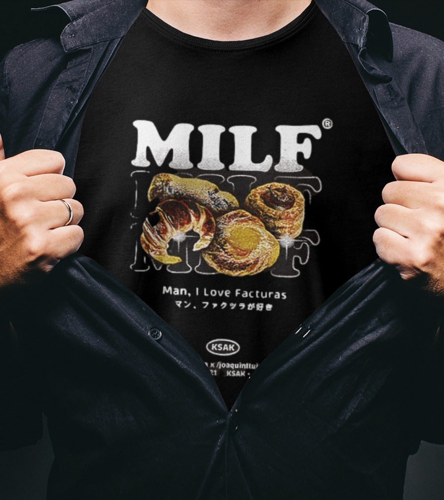 MILF Man I Love Facturas Argentina KSAK 2021 Joaquintunis T-Shirt