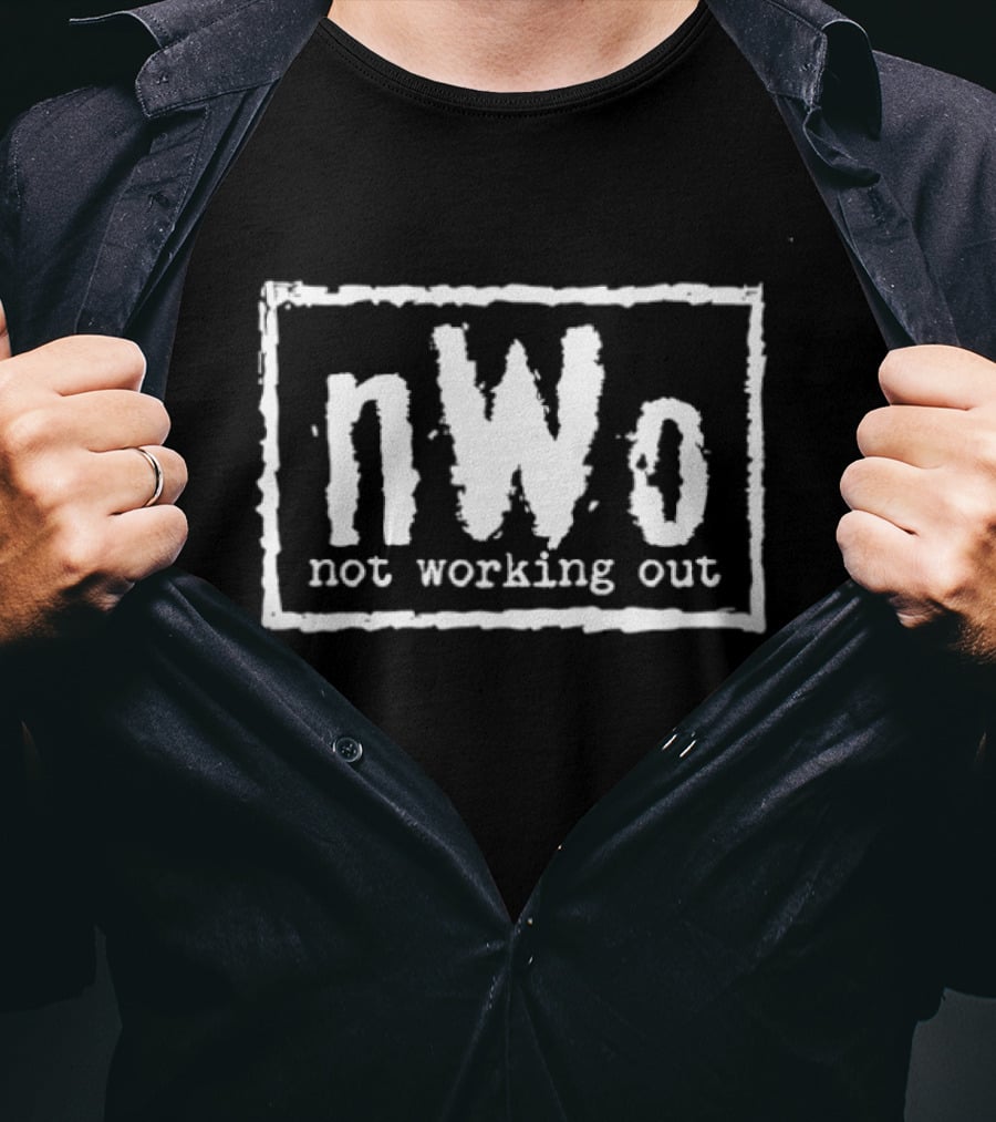 NWo Not Working Out Wrestling T-Shirt