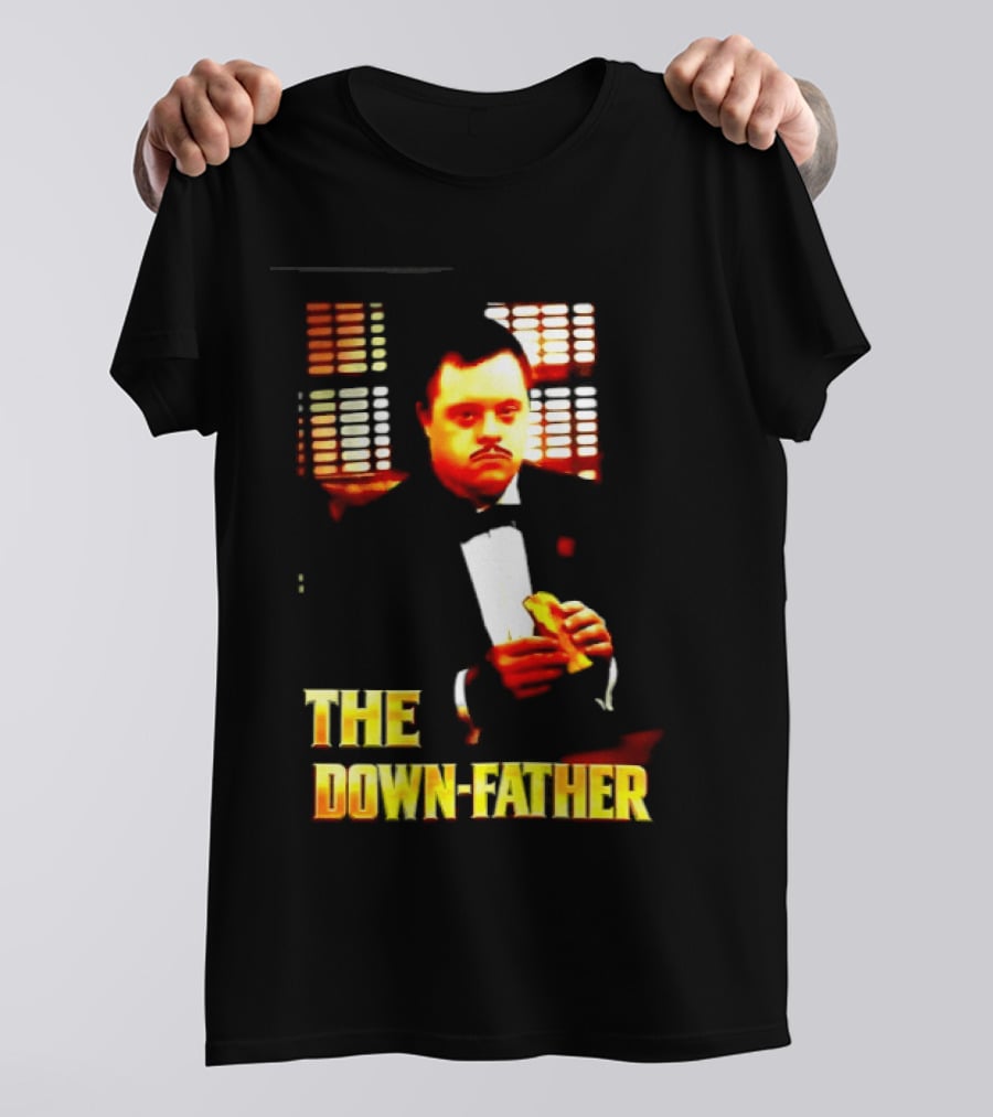 The Down Father Down Syndrome Godfather Meme T-Shirt