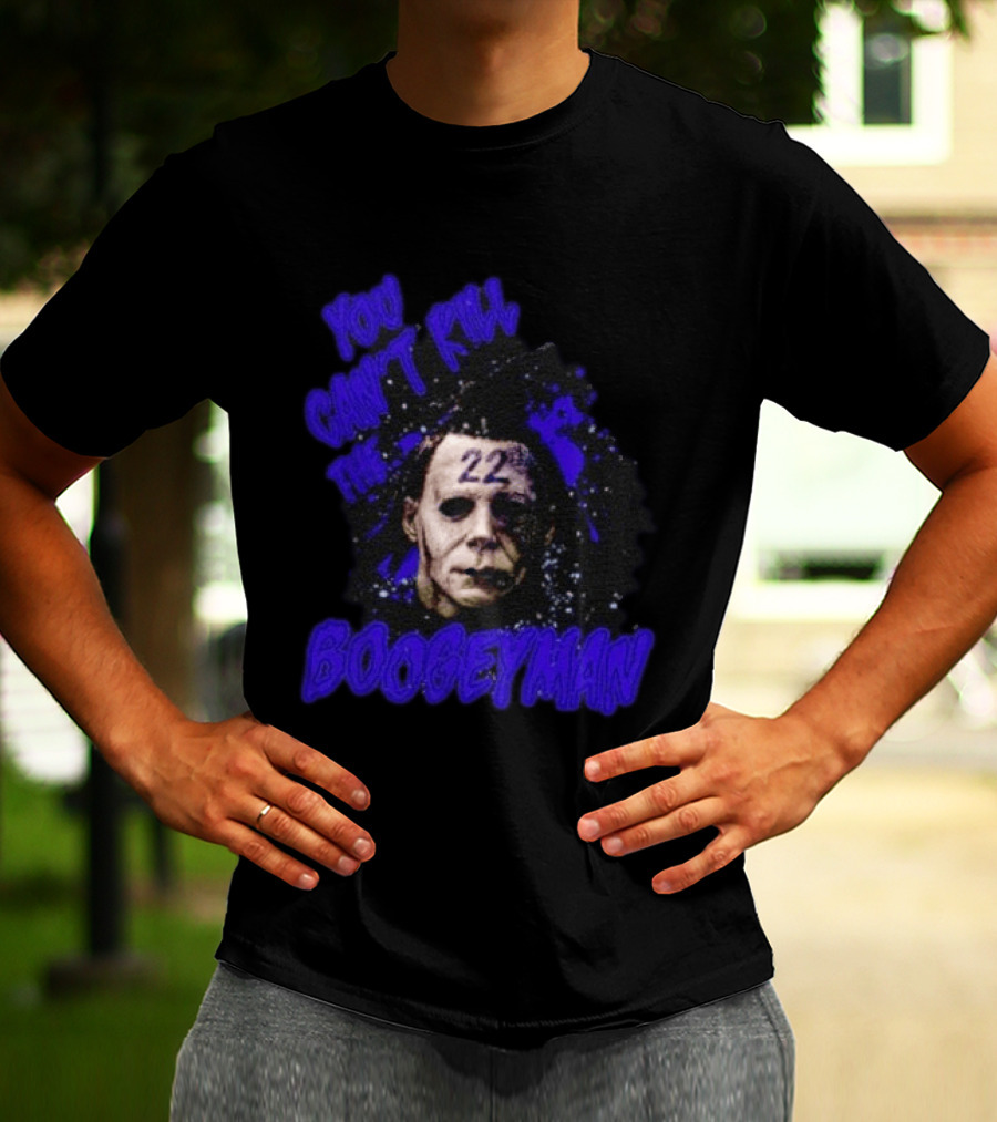 Michael Myers You Can't Kill The Boogeyman 22 Horror T-Shirt