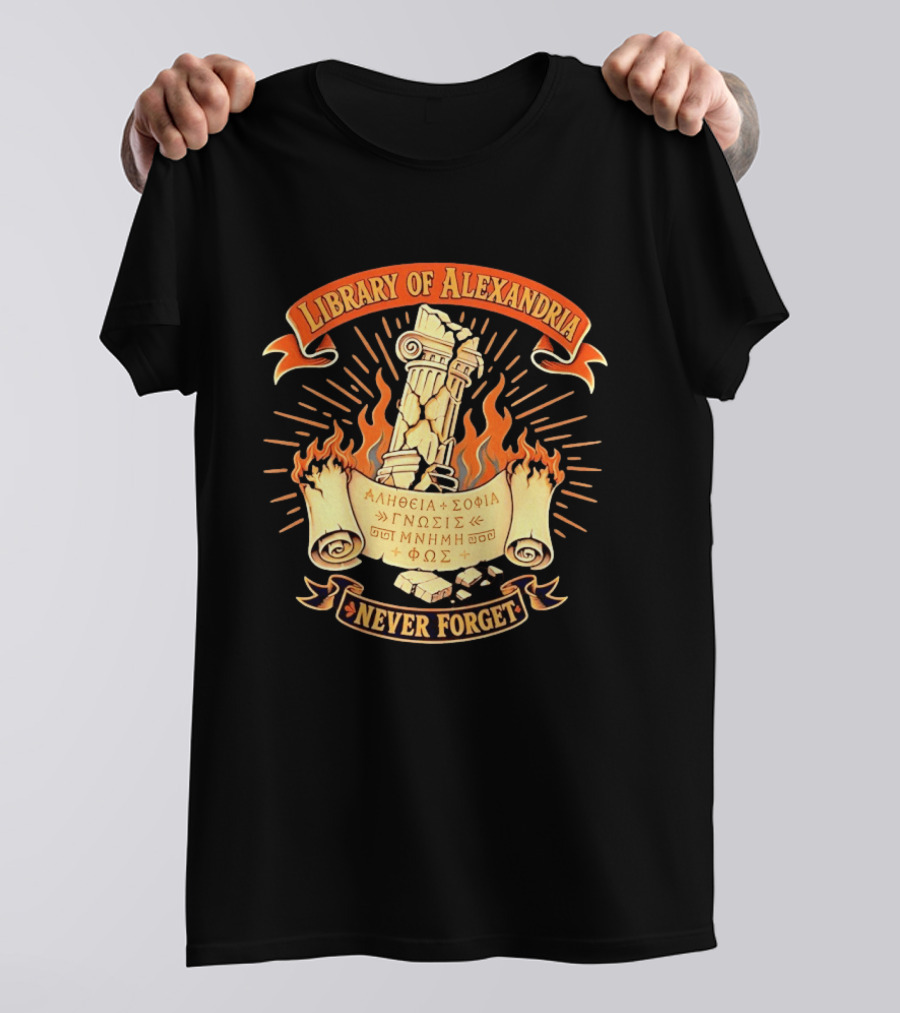 Library Of Alexandria Never Forget Alitheia Sophia Gnosis Ancient Knowledge Flame Pillar T-Shirt
