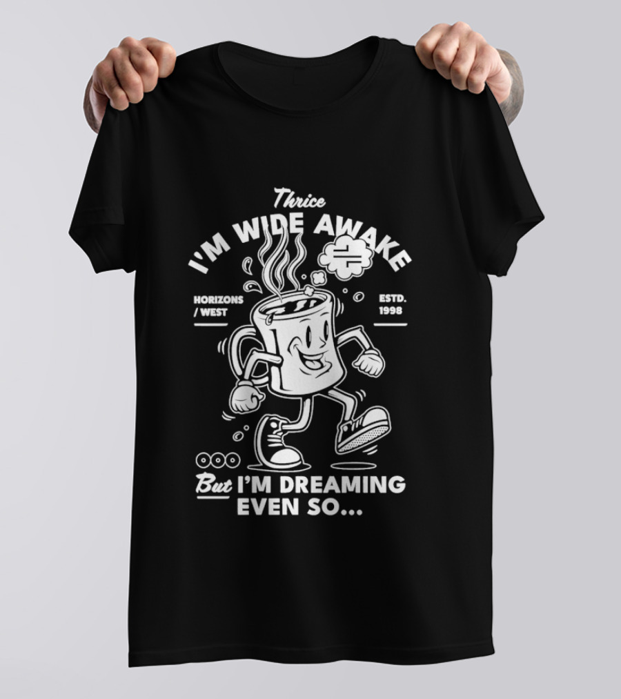 Thrice I'm Wide Awake Coffee Espresso West 2004 But I'm Dreaming Even So T-Shirt