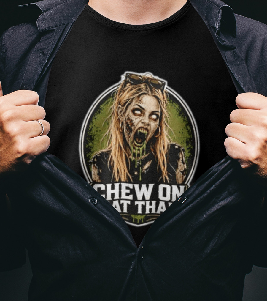 Chew On That Thang Zombie Girl Undead Horror T-Shirt