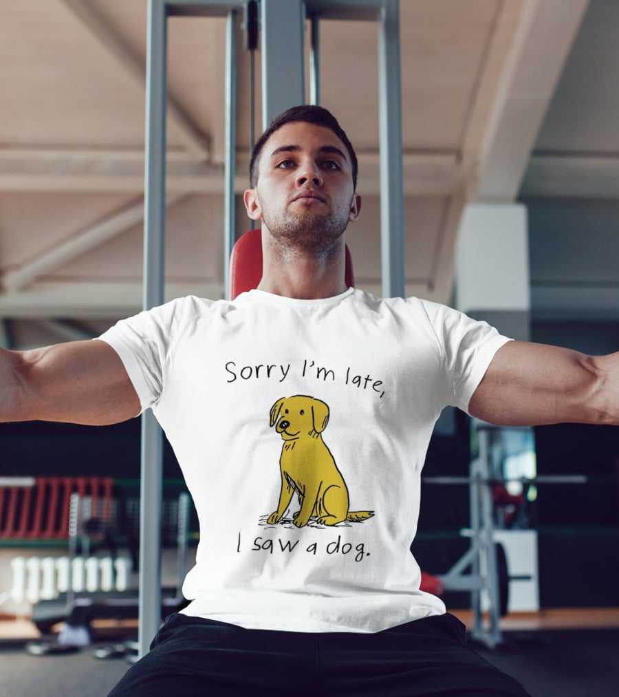 Sorry I'm Late I Saw A Dog Golden Retriever Classic Humor T-Shirt