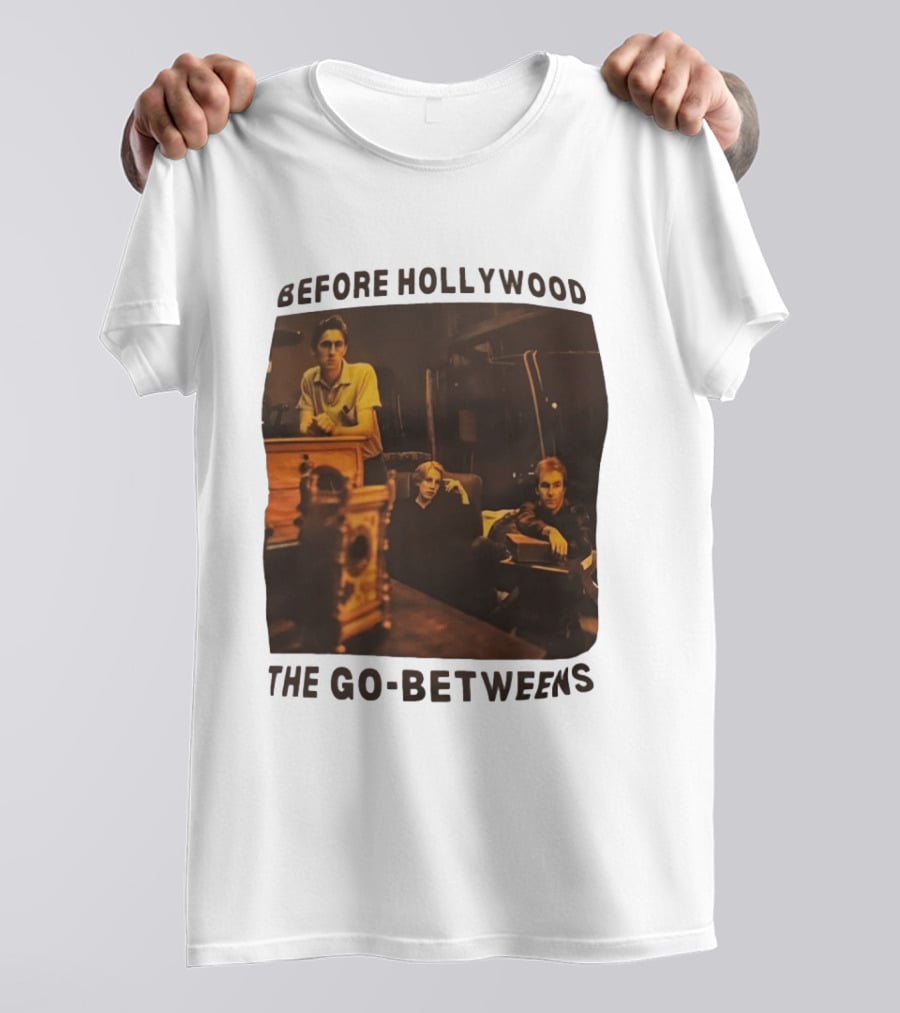 Before Hollywood The Go Betweens Indie Rock Band Image T-Shirt