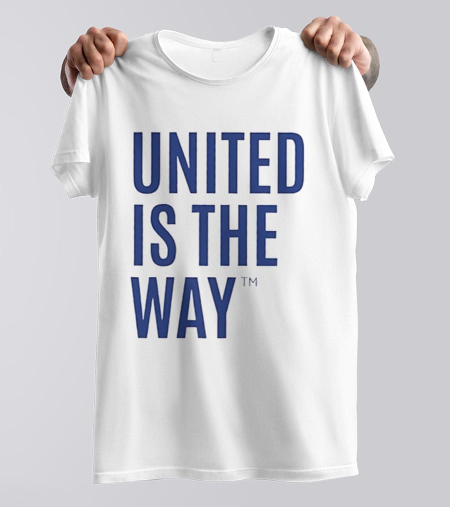 United Is The Way T-Shirt