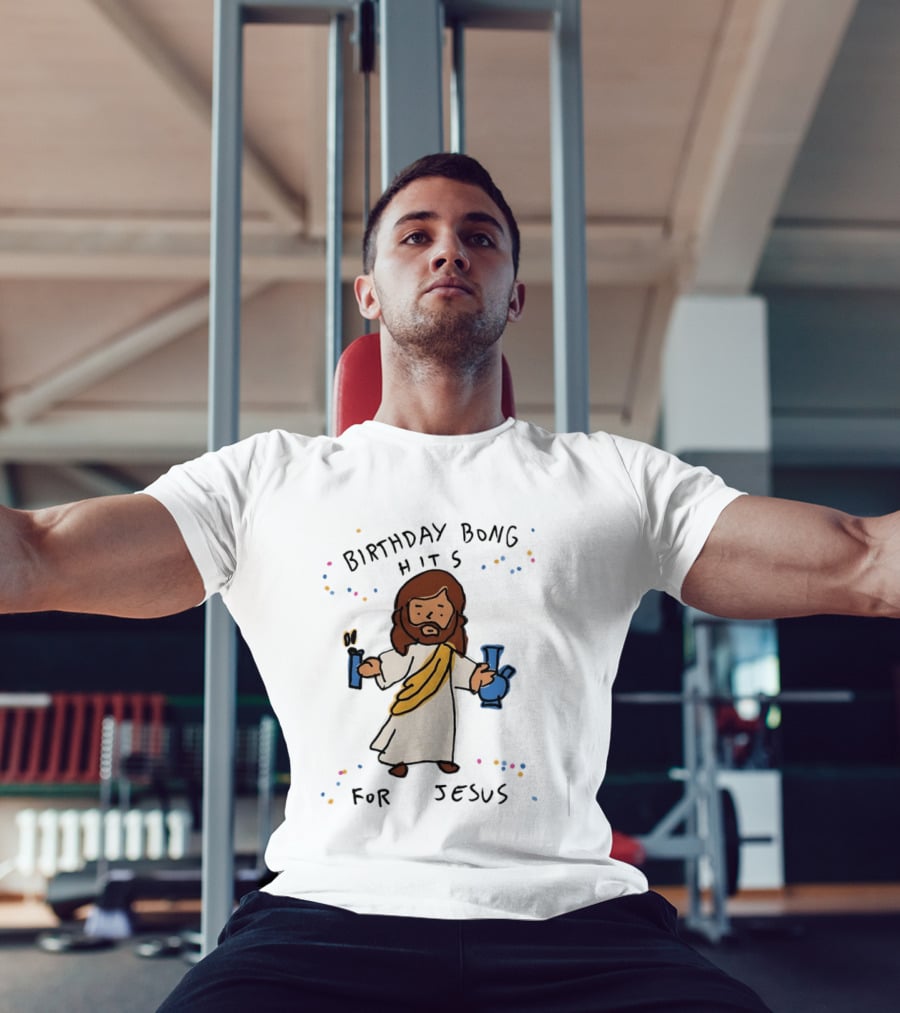 Birthday Bong Hits For Jesus Stoner Humor Christianity Cannabis T-Shirt