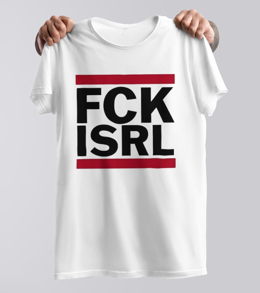 Fck Isrl Political Protest T-Shirt