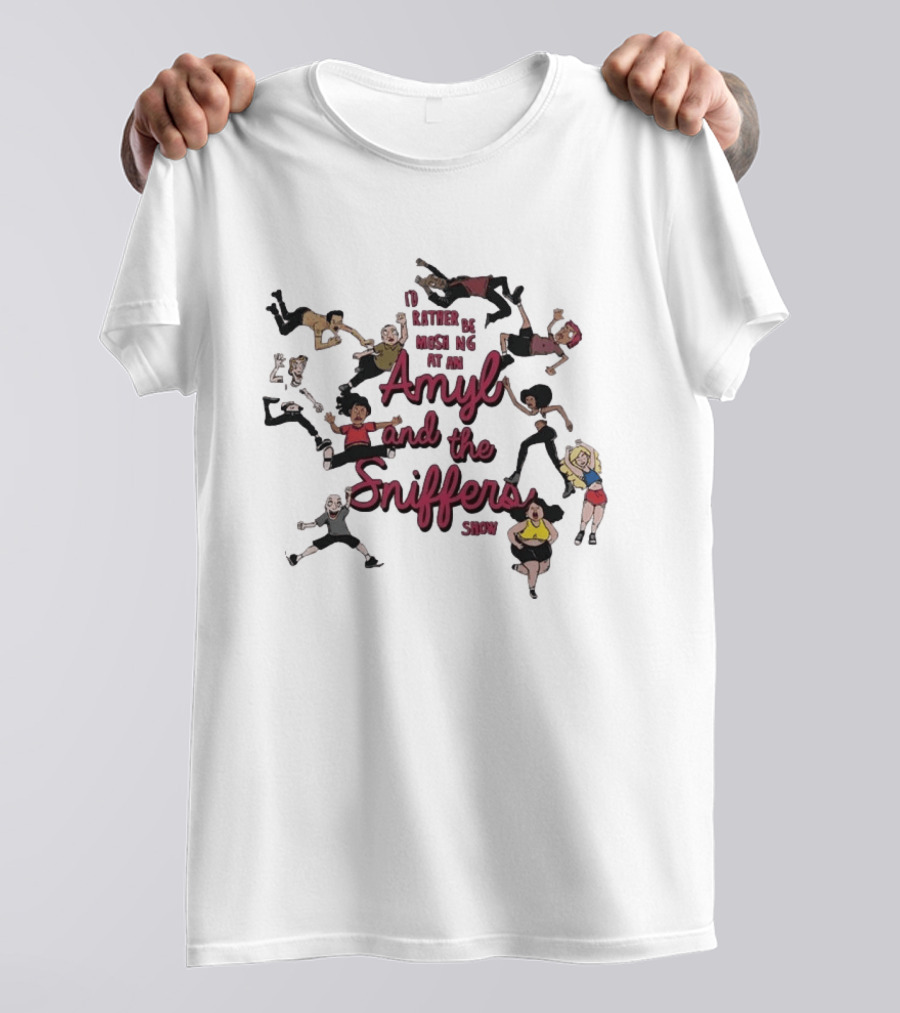 I'd Rather Be Moshing At An Amyl And The Sniffers Show Animated Characters T-Shirt