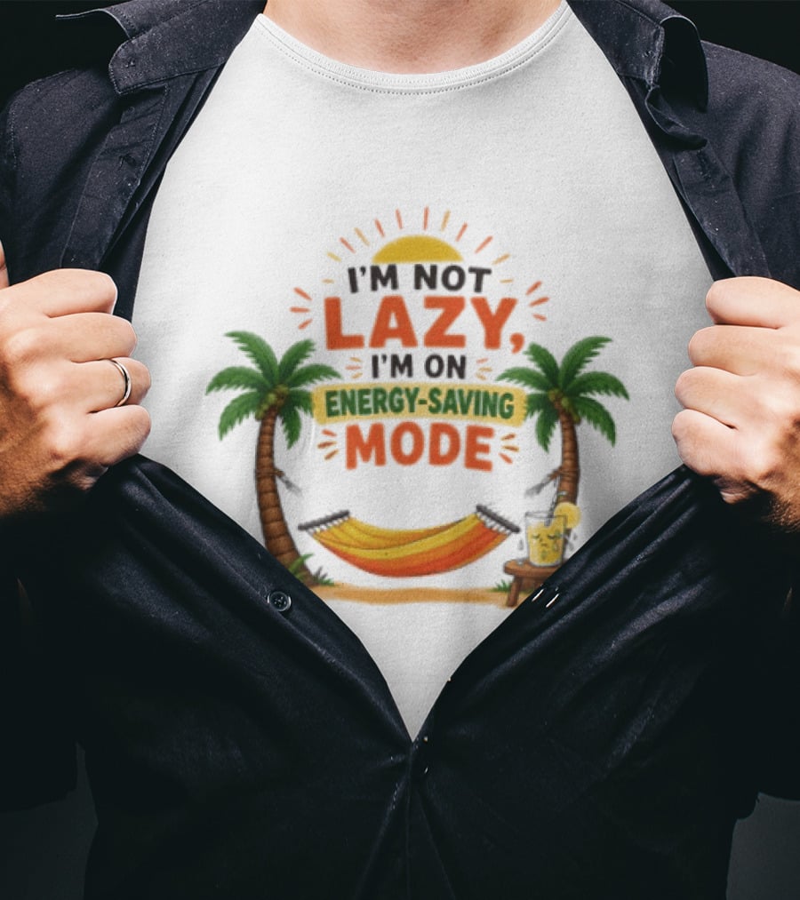 I'm Not Lazy I'm On Energy Saving Mode Tropical Summer Vacation Hammock Palms Sun T-Shirt
