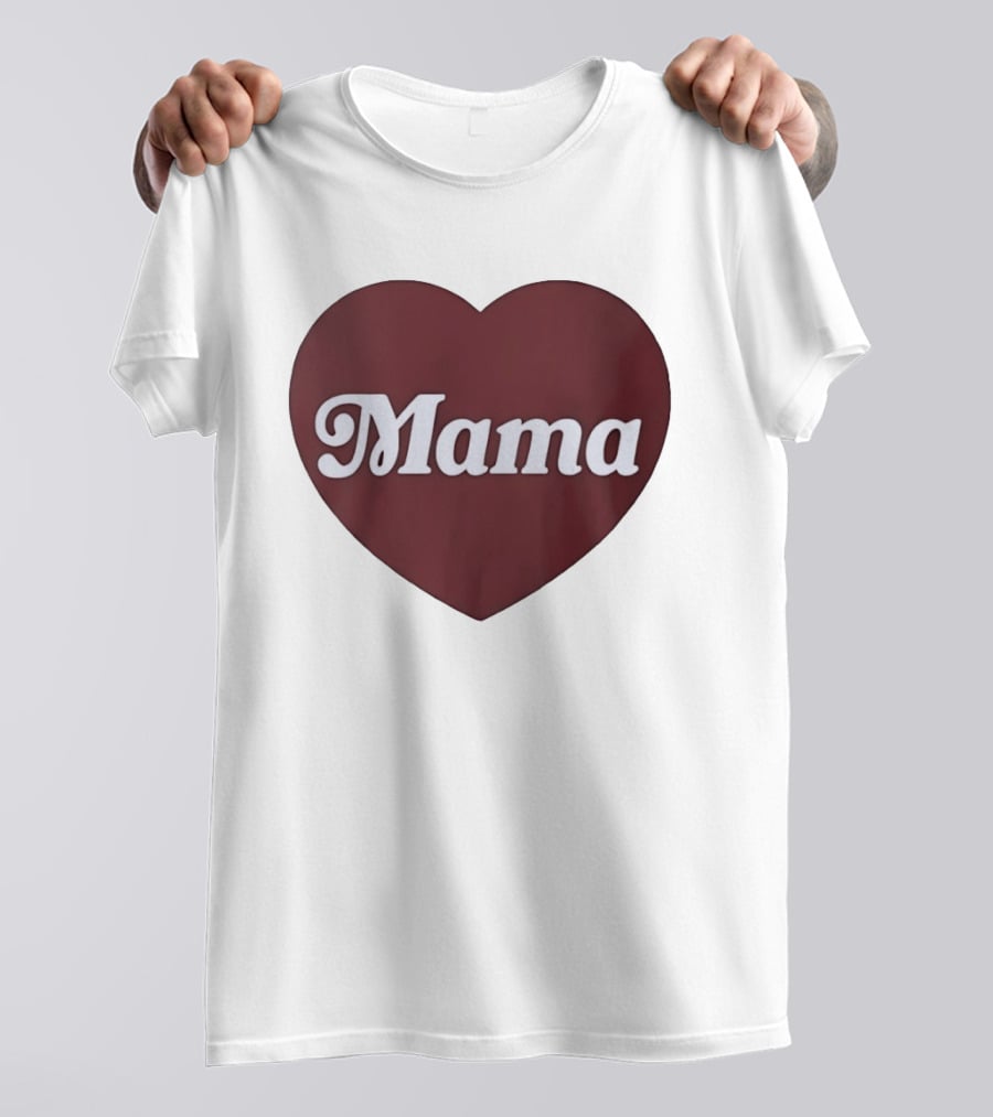 Mama Heart Mother Love Mom T-Shirt
