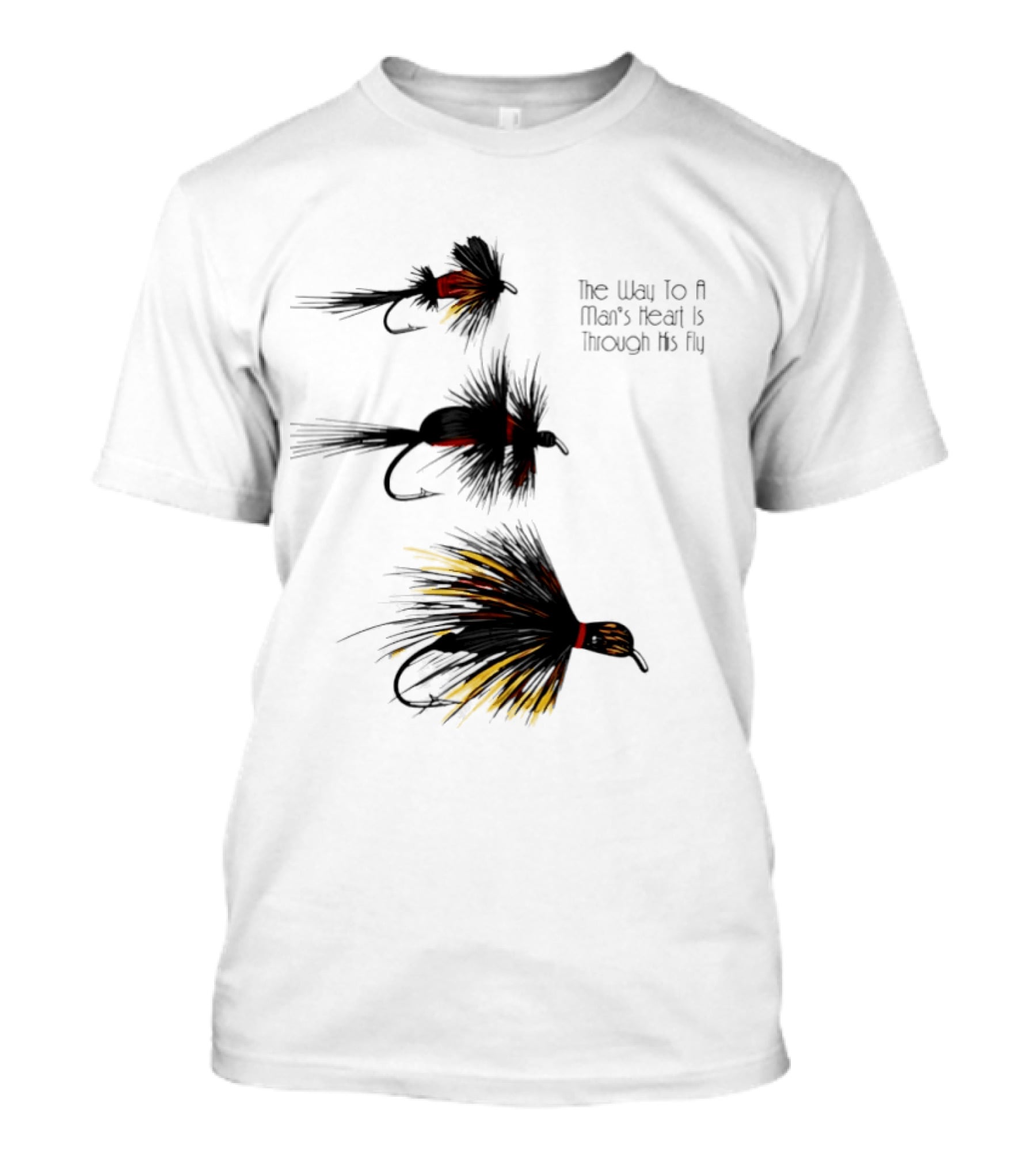 The Way To A Man's Heart Is Through His Fly Fishing Humor T-Shirt