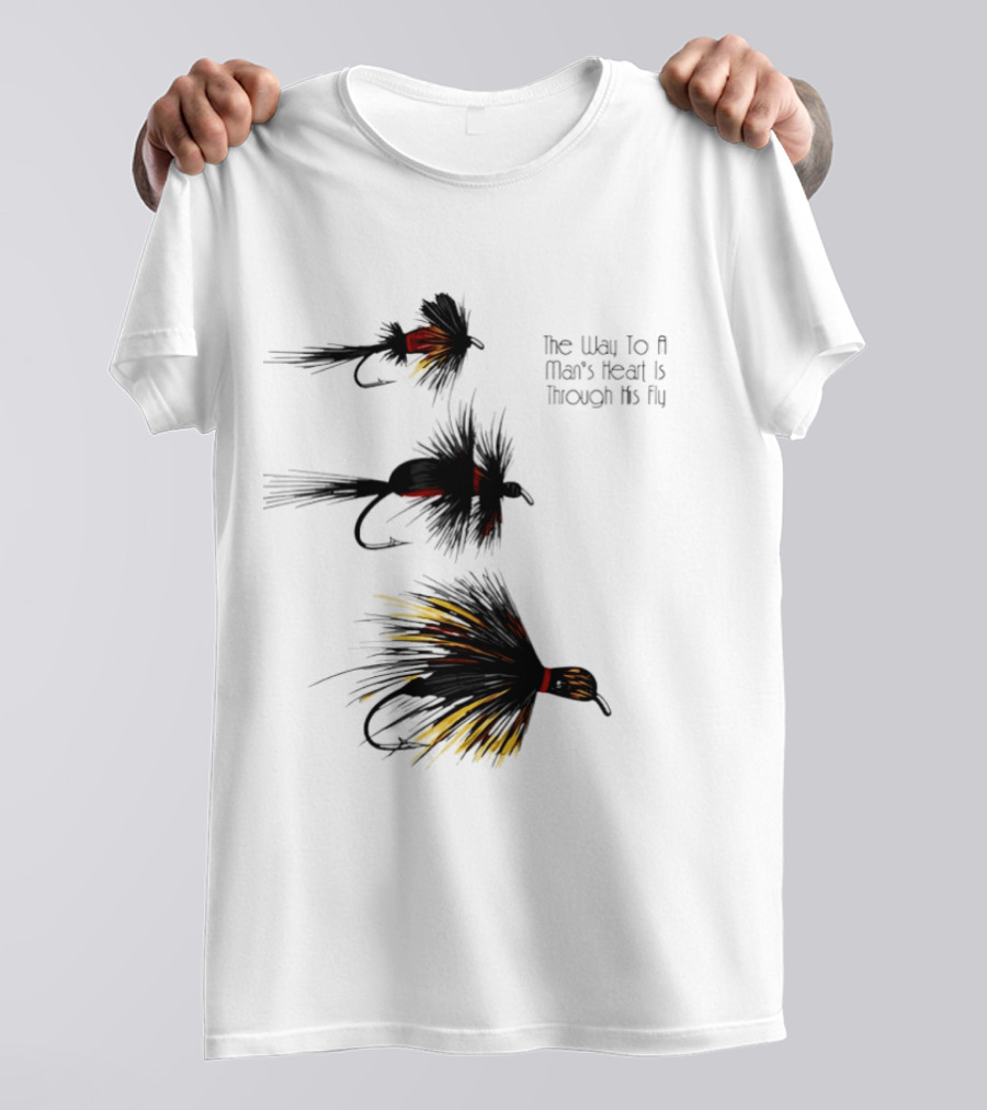 The Way To A Man's Heart Is Through His Fly Fishing Humor T-Shirt