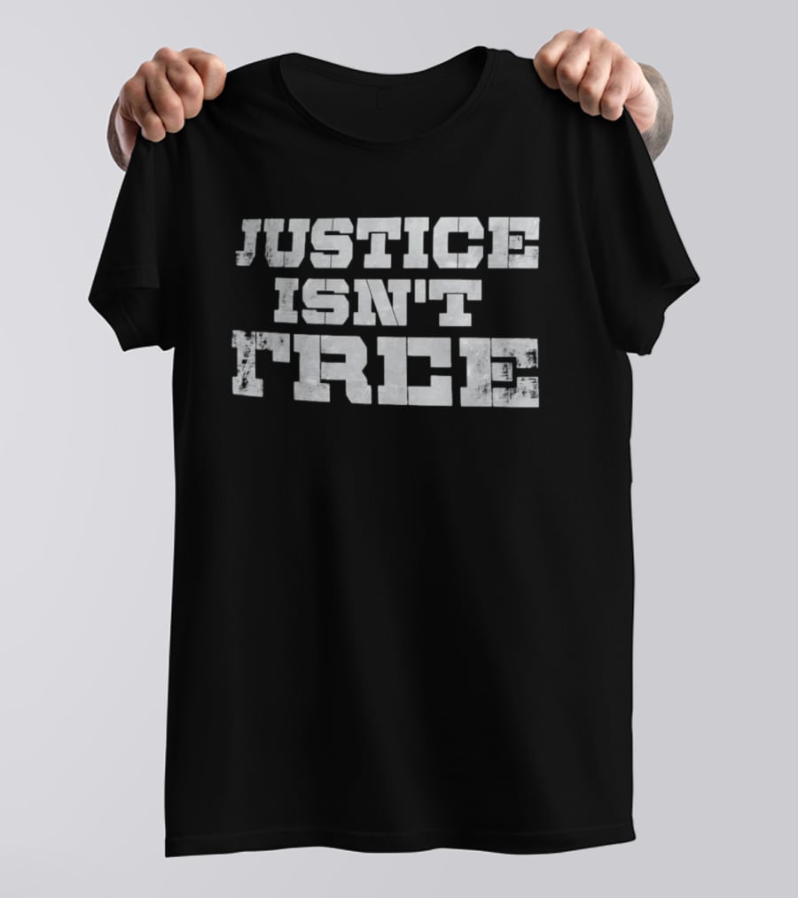 Justice Isn't Free The Shield T-Shirt