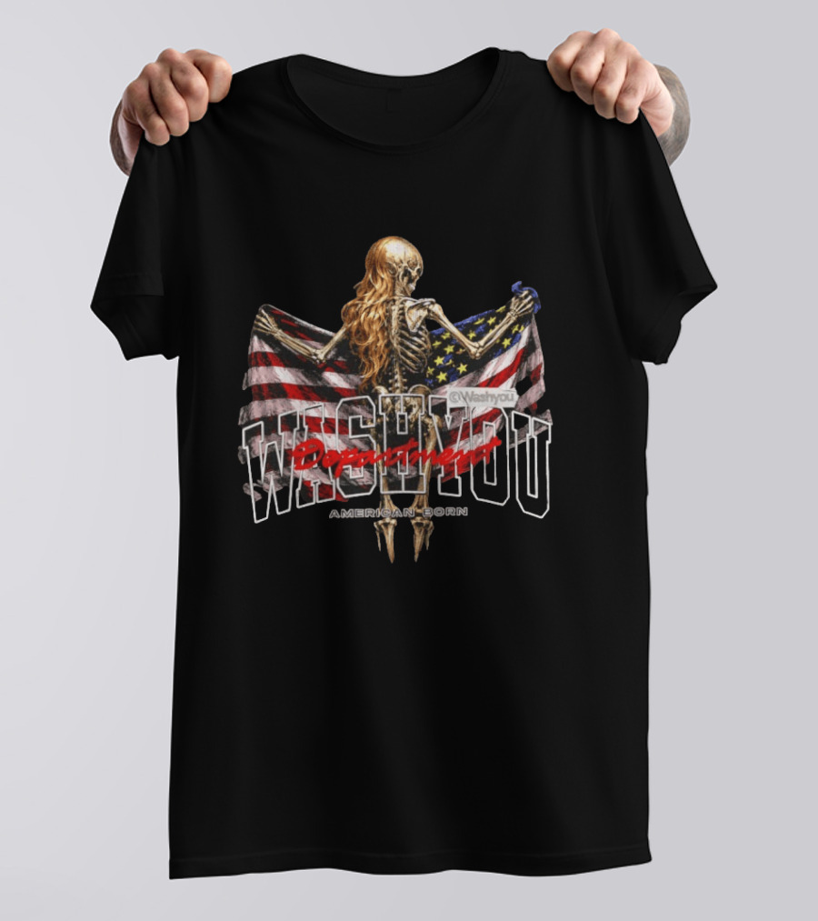 Washyou Department Skeleton Holding American Flag American Born T-Shirt