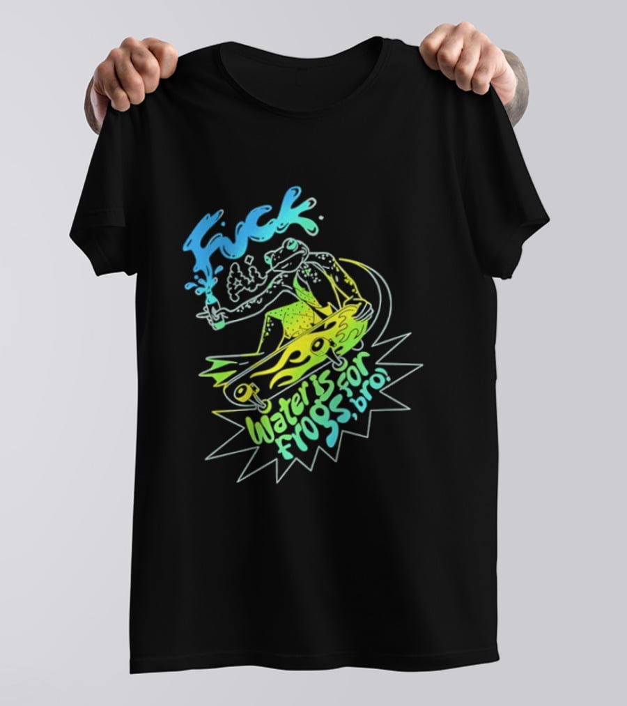 Fuck AI Water Is For Frogs Bro Skateboarding Frog T-Shirt