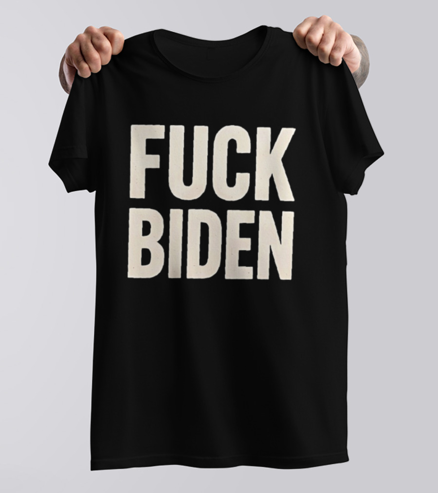 Fuck Biden Political Protest T-Shirt