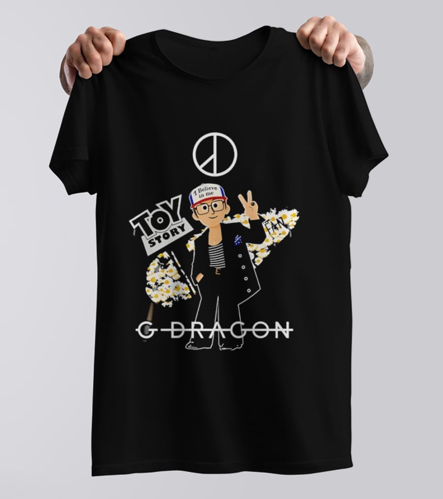 G Dragon Toy Story Peace Sign I Believe In Me T-Shirt