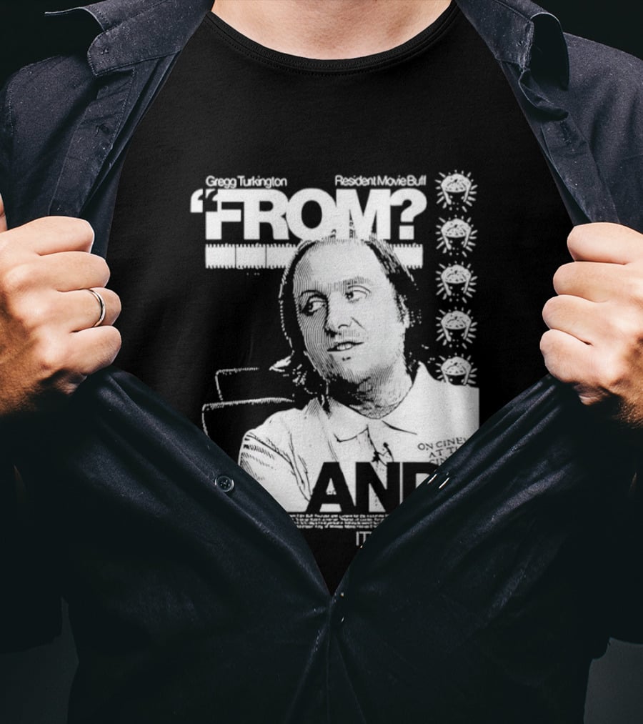 Gregg Turkington From On Cinema Movie Buff It's Movie Time T-Shirt