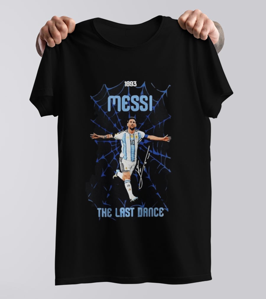 Messi 1893 The Last Dance Argentina Soccer Legend With Iconic Number 10 T-Shirt