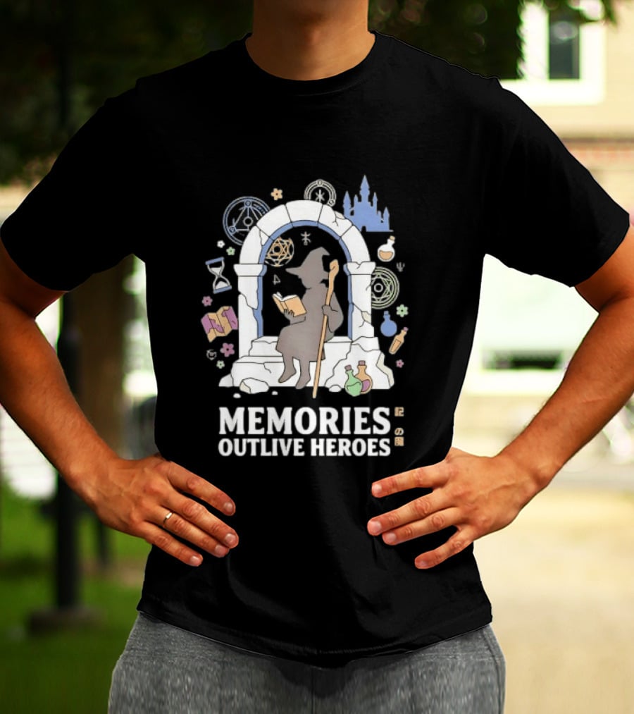 Memories Outlive Heroes Wizard Magic Fantasy Castle Potion Books T-Shirt