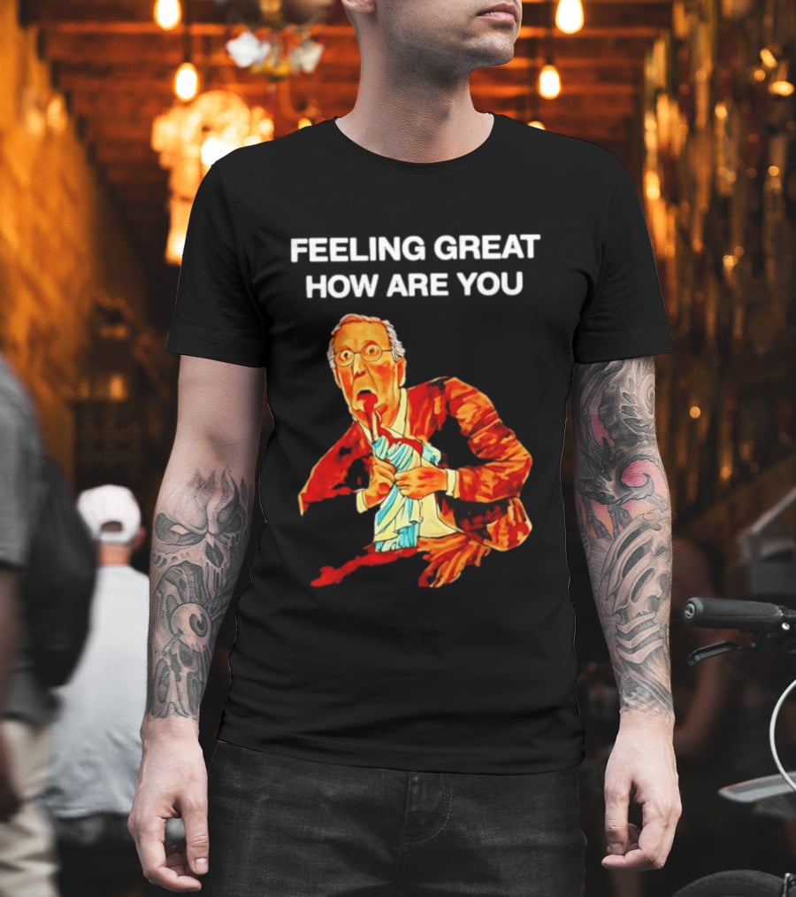 Mitch McConnell Feeling Great How Are You Image T-Shirt