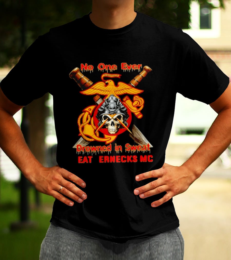 No One Ever Drowned In Sweat Leathernecks MC Semper Fidelis Anchor And Skull Marine Corps Motif T-Shirt