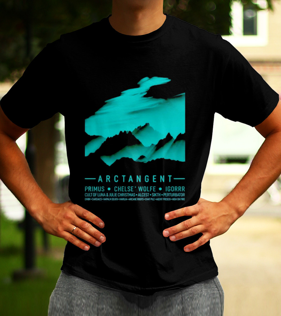 Arctangent Festival Mountains Lineup Primus Chelsea Wolfe Igorr Cult Of Luna Alcest Sikth T-Shirt