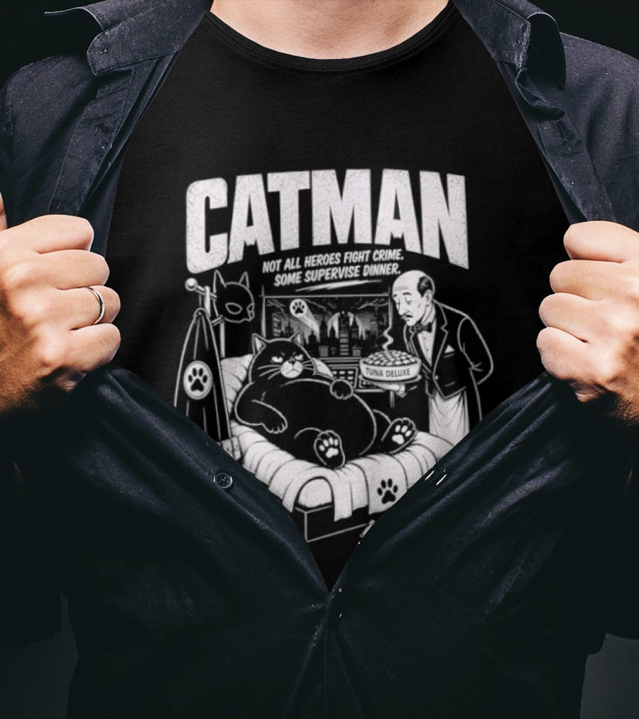 Catman Not All Heroes Fight Crime Some Supervise Dinner Comical Cat And Human Duo At Table T-Shirt