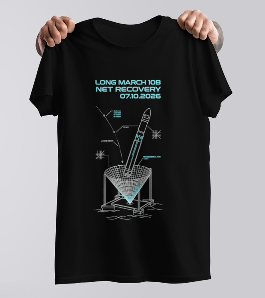 Long March 10B Net Recovery 07.10.2026 Rocket Blueprint T-Shirt