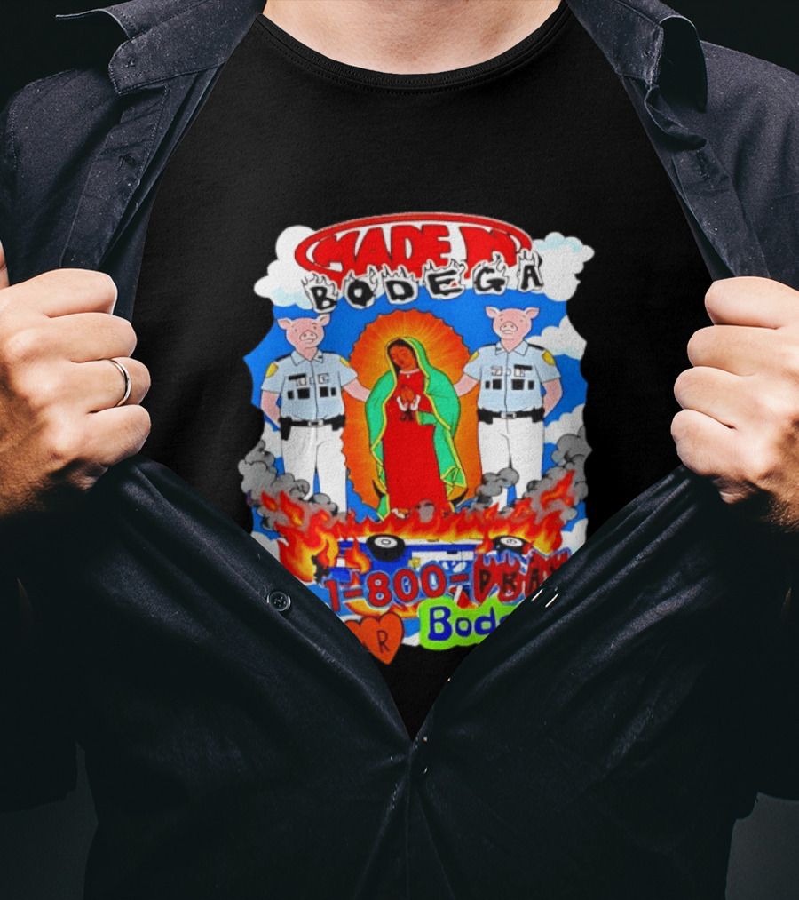 Made In Bodega 1 800 Pray For Bodega Streetwear Virgin Mary Flames Pig Police T-Shirt