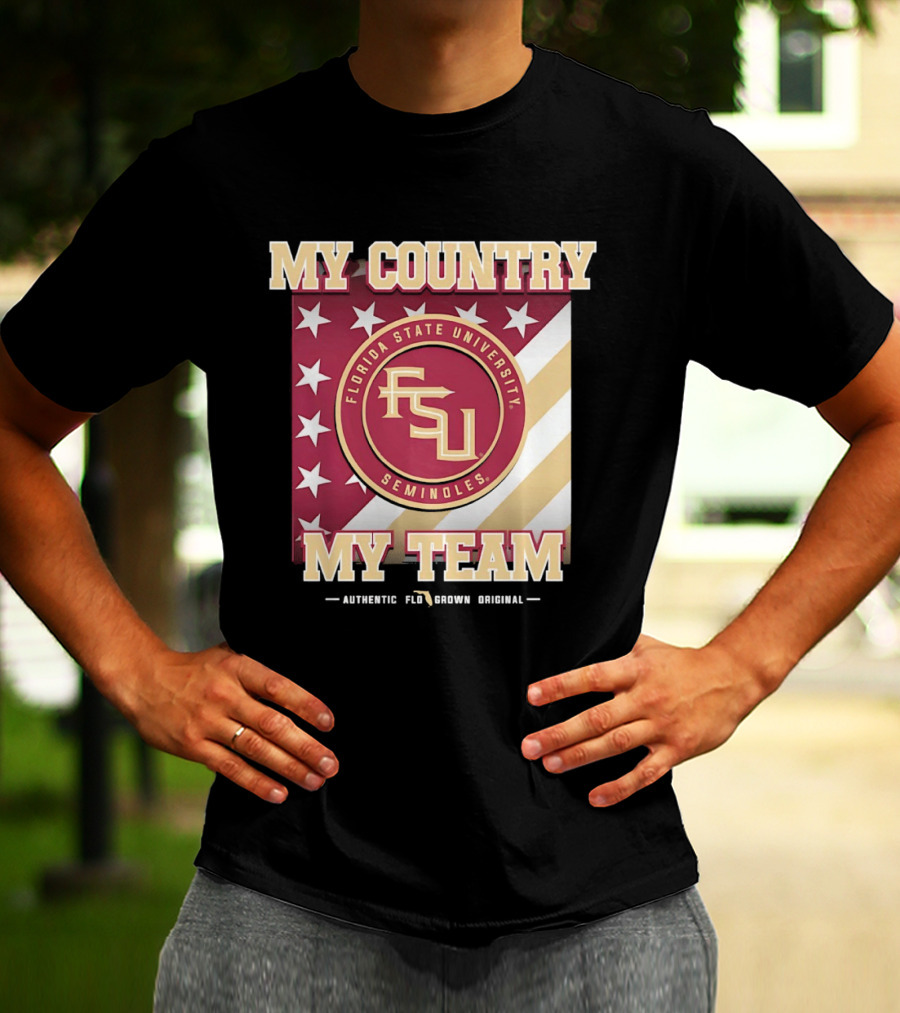 Florida State University Seminoles My Country My Team Authentic FSU Original T-Shirt