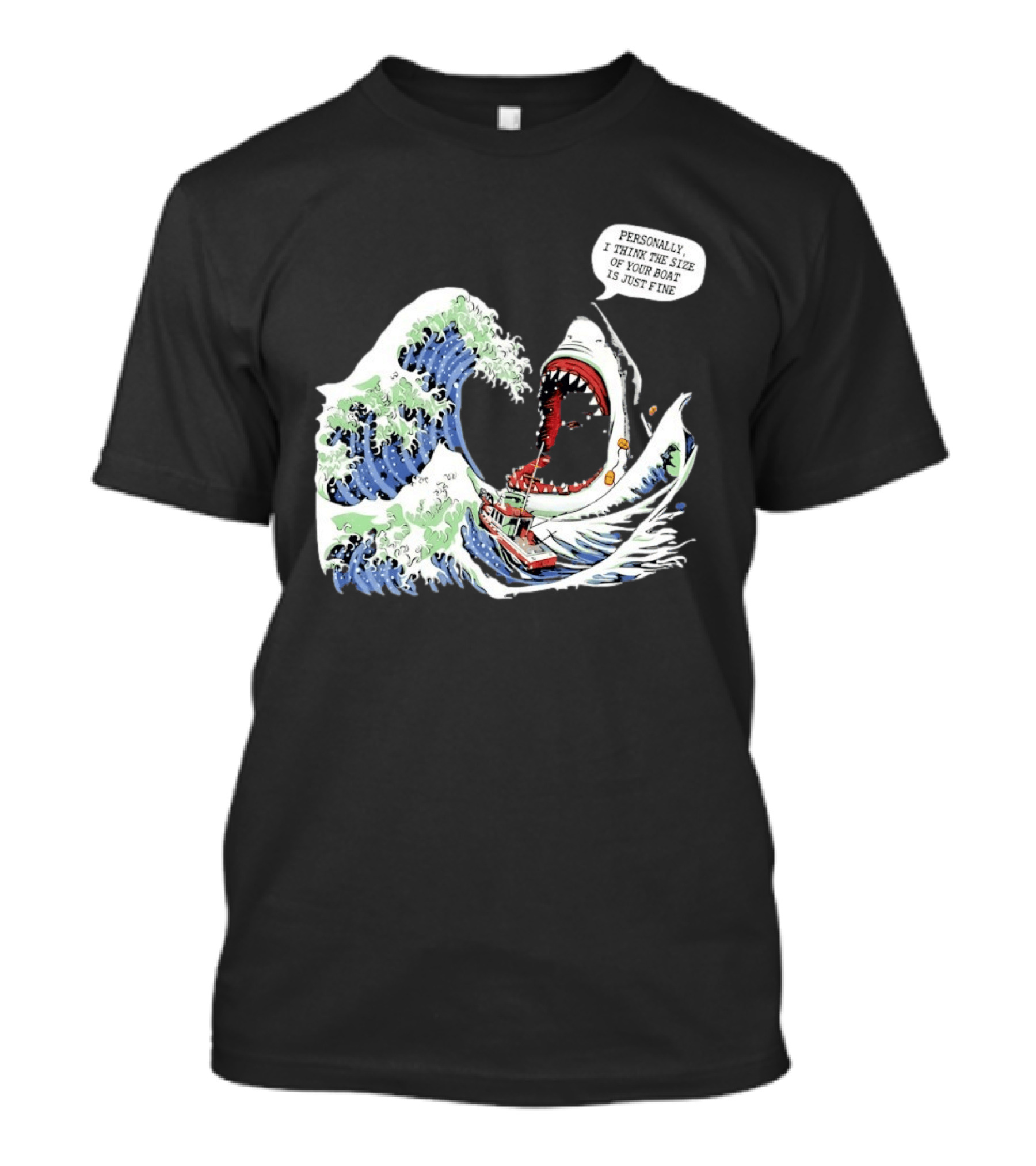 Great Wave Shark Personally I Think The Size Of Your Boat Is Just Fine T-Shirt