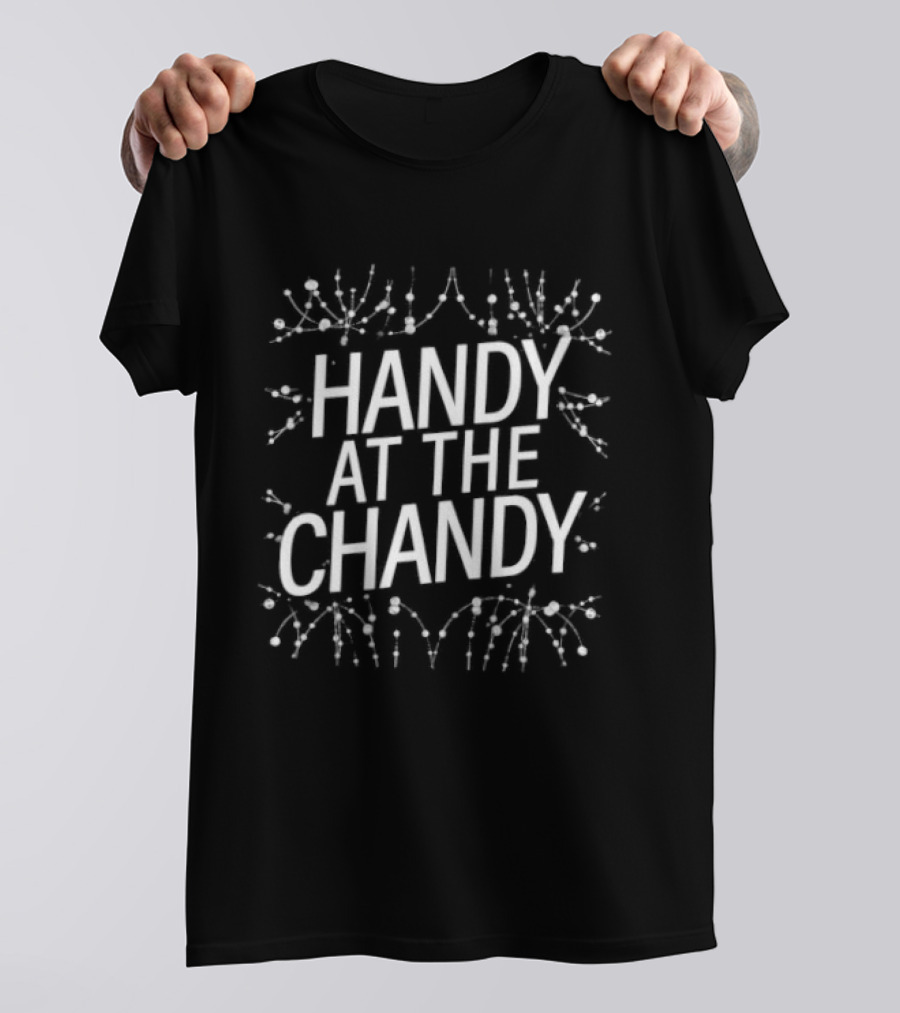 Handy At The Chandy Snowflake Christmas T-Shirt